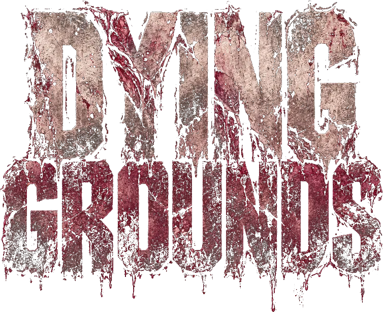 DYING GROUNDS